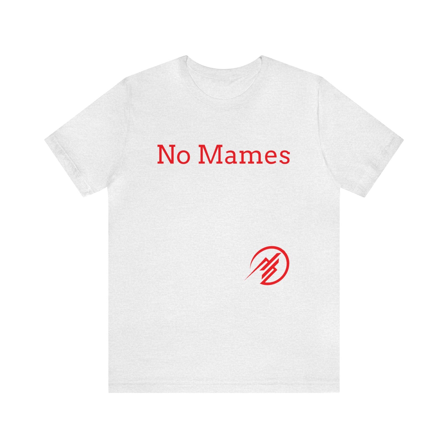 No Mames/ Guey