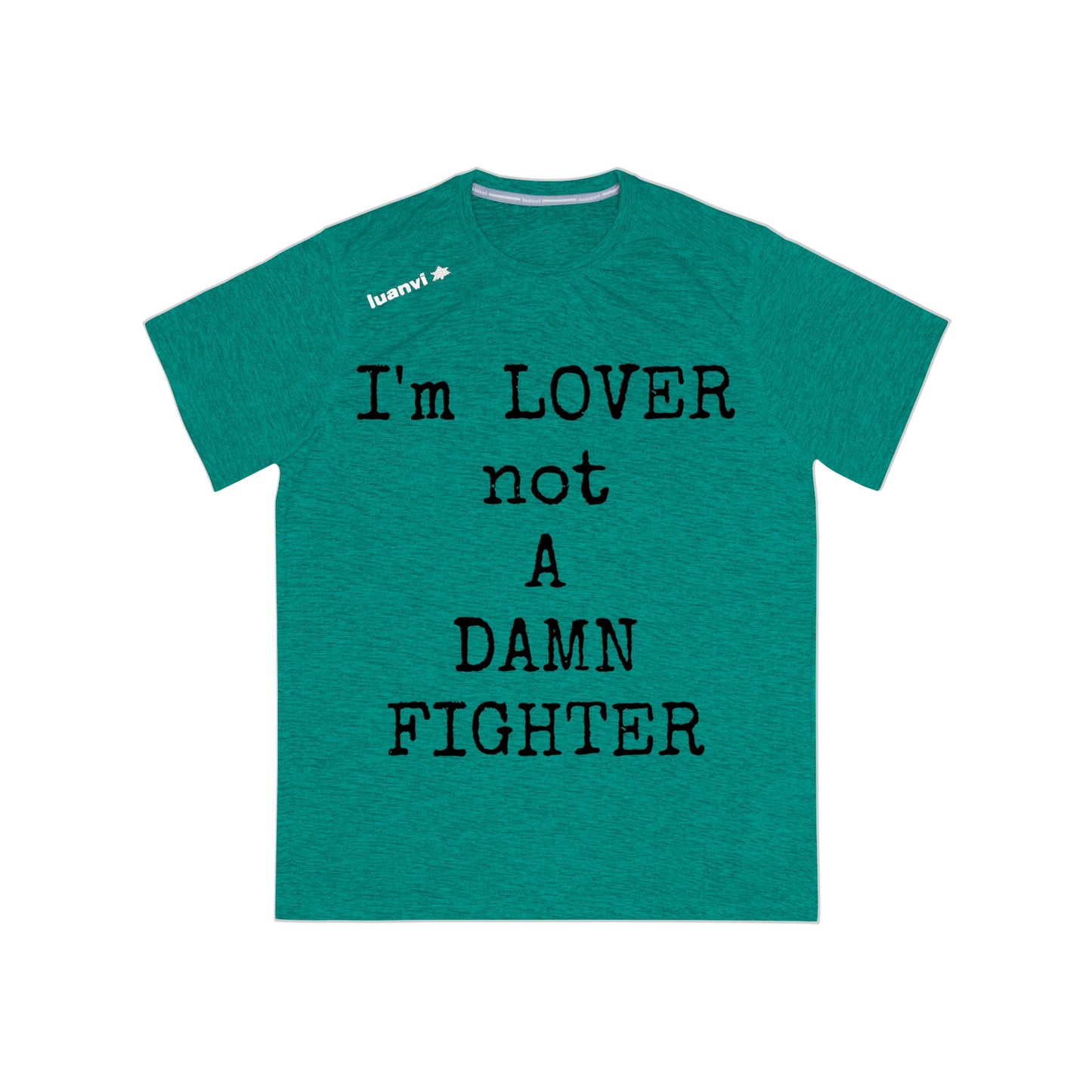 LOVE NOT A FIGHTER