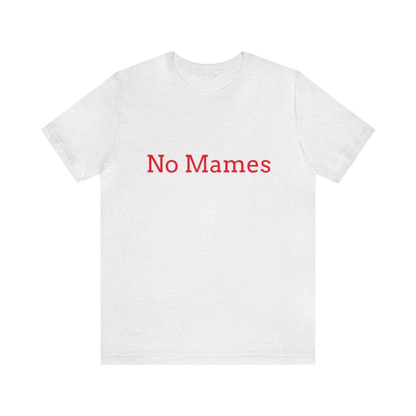 No Mames/ Guey