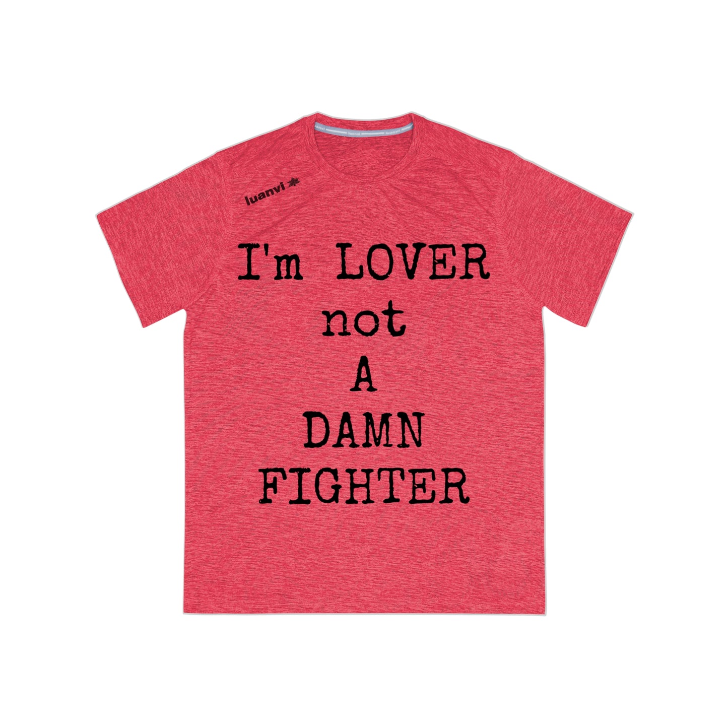 LOVE NOT A FIGHTER