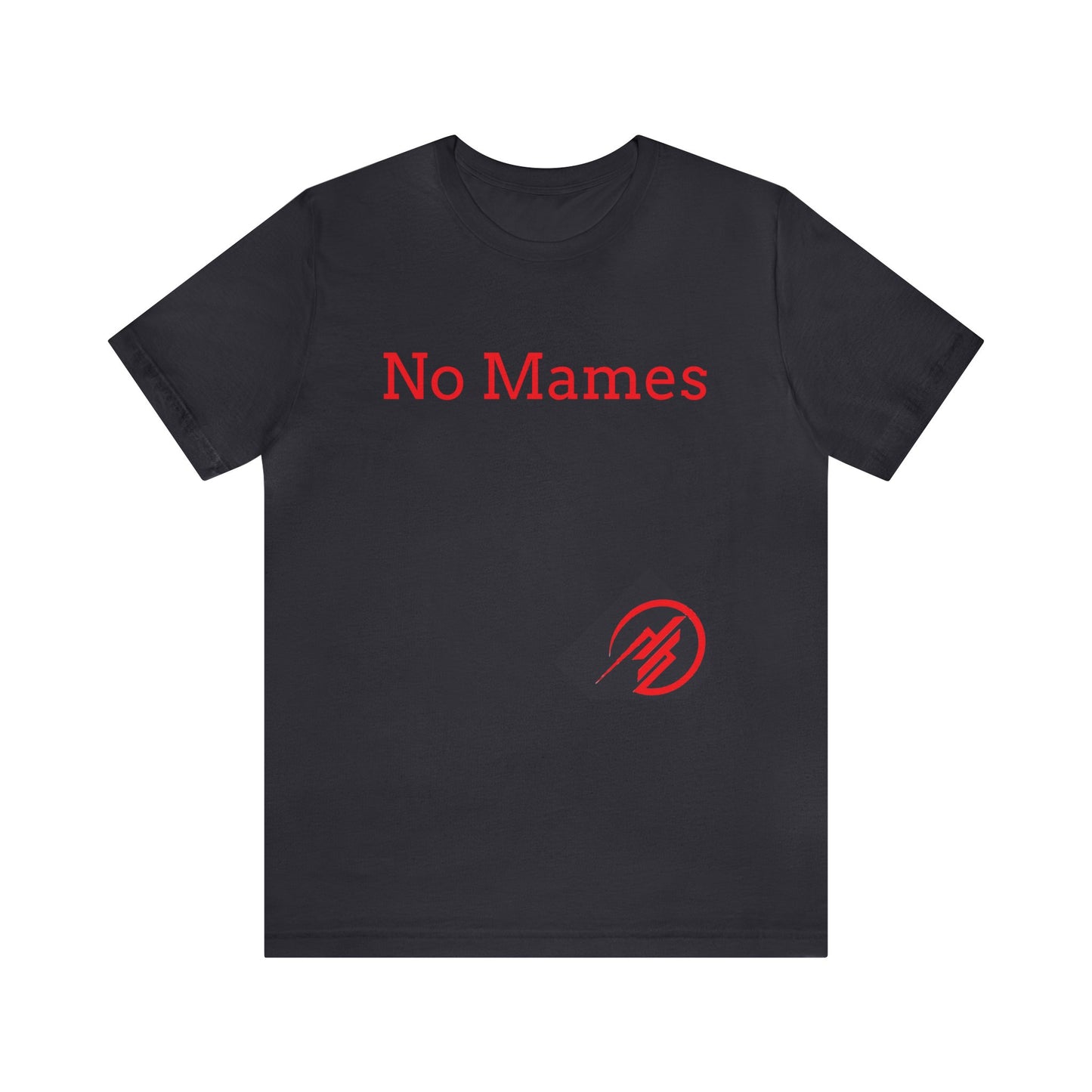 No Mames/ Guey