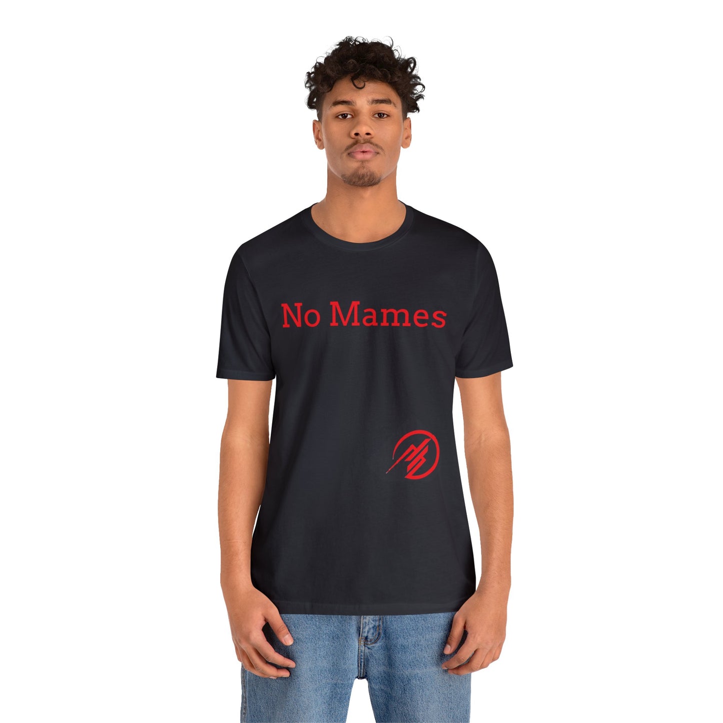 No Mames/ Guey