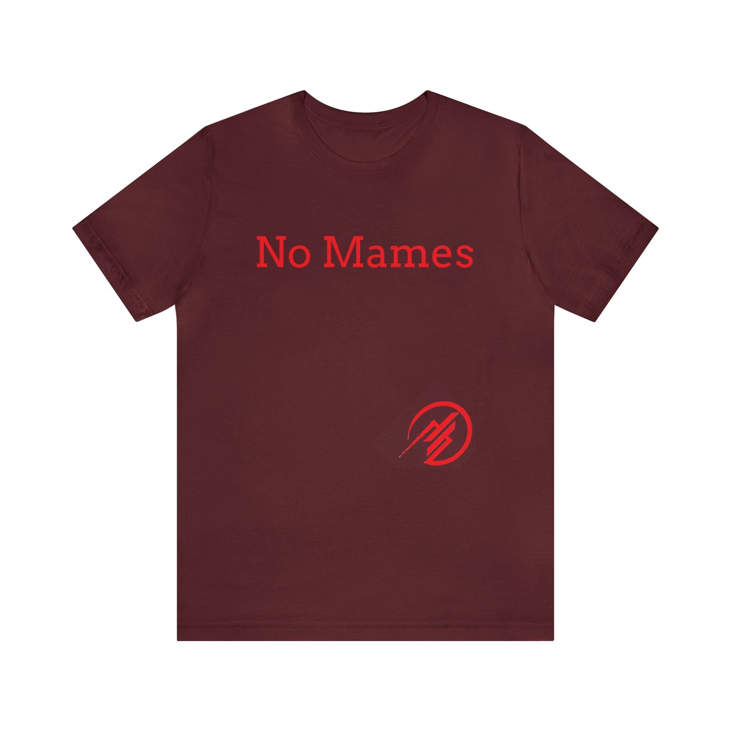 No Mames/ Guey