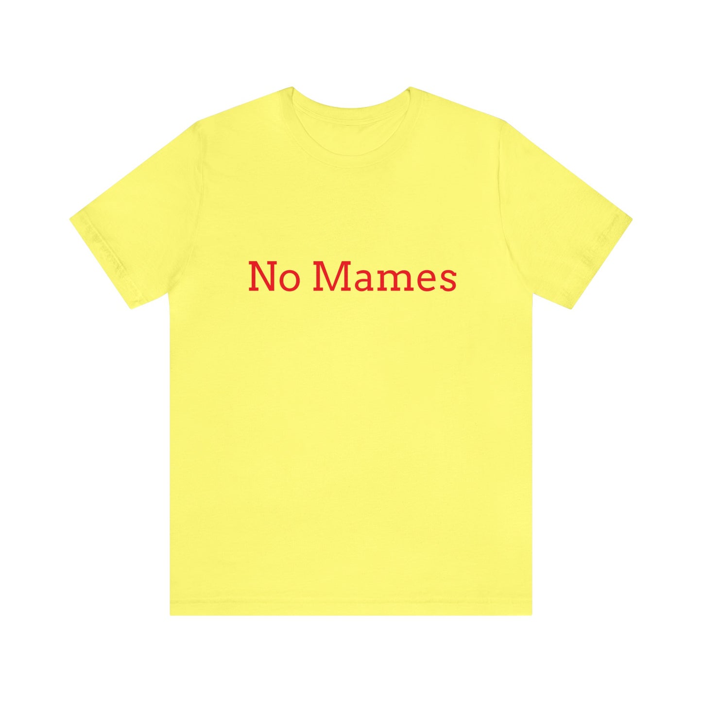 No Mames/ Guey