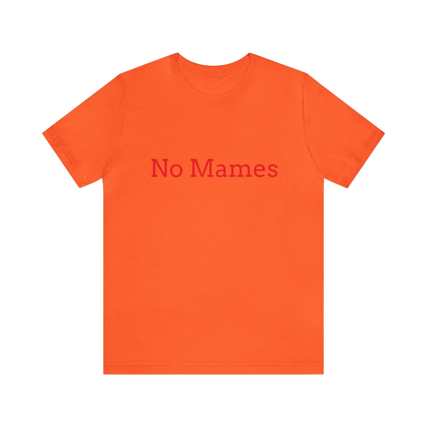 No Mames/ Guey